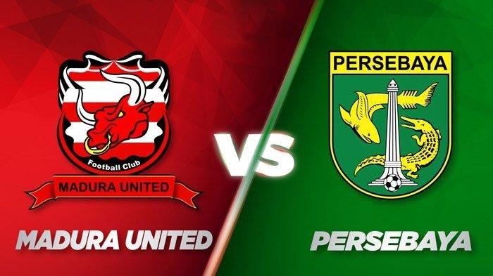 CHUTOGEL - Madura United vs Persebaya Surabaya: Prediksi skor dan head to head